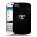 Дизайнерский пластиковый чехол для BlackBerry Q10 Американская История Ужасов